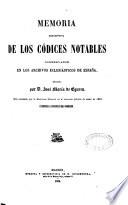 Memoria descriptiva de los codices notables conservados en los archivos eclesiasticos de España