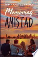 Memorias de una amistad