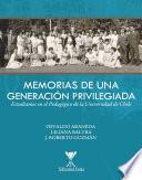 Memorias de una generación privilegiada