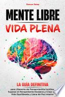 MENTE LIBRE, VIDA PLENA
