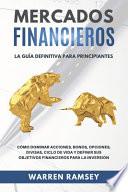 MERCADOS FINANCIEROS La guía definitiva para principiantes