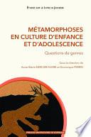 Métamorphoses en culture d'enfance et d'adolescence