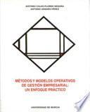 Metodos y modelos operativos de gestion empresarial: un enfoque practico