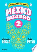 Mexico Bizarro 2