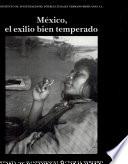 México, el exilio bien temperado