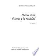 México entre el sueño y la realidad