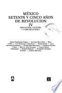 México, setenta y cinco años de revolución: Educación, cultura y communicación (2 v.)
