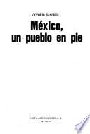 México, un pueblo en pie