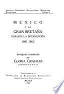 México y la Gran Bretaña durante la intervención 1861-1862