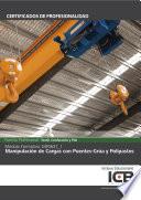 MF0637_1: MANIPULACIÓN DE CARGAS CON PUENTES-GRÚA Y POLIPASTOS (TCPN0109)