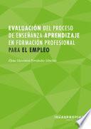 MF1445_3 Evaluación del proceso de enseñanza-aprendizaje en formación profesional para el empleo