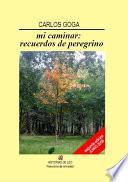 Mi caminar: recuerdos de peregrino