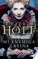 Mi enemiga la reina