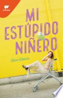Libro Mi estúpido niñero / The Stupid End of Me
