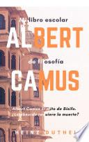 Mi libro escolar de filosofía Albert Camus