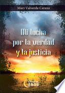 Mi lucha por la verdad y la justicia