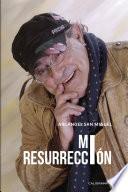 Libro Mi resurrección