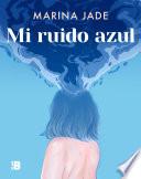 Mi ruido azul