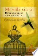 Mi vida sin ti