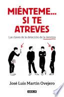 Miénteme...Si Te Atreves