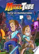 Mikeltube 5. Terror en Youtubersland