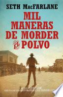 Mil maneras de morder el polvo