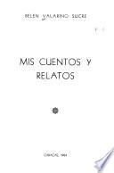Mis cuentos y relatos