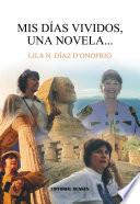 Mis días vividos...una novela