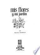 Mis flores y mi jardín