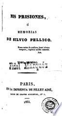 Mis prisiones, ó, Memorias de Silvio Pellico
