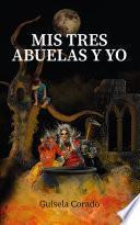 Libro Mis tres abuelas y yo