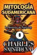 Mitología Sudamericana: La leyenda de Naylamp
