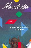 Monstrilio: Novela de Terror / A Horror Novel