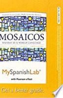Mosaicos MySpanishLab Multi-Semester Access Code