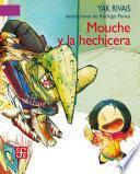 Mouche y la hechicera