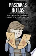 Mscaras rotas