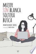 Mujer sin blanca soltera busca