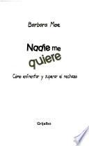 Nadie me quiere/ Nobody Loves Me