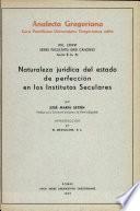 Naturaleza jurídica del estado de perfección en los institutos seculares