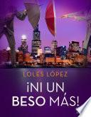 ¡Ni un beso más!