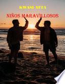 Niños maravillosos