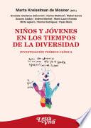 Libro Niños y jóvenes en los tiempos de la diversidad. Investigación teórico-clínica