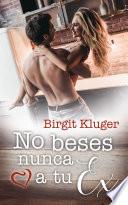 No beses nunca a tu ex