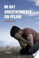 No hay arrepentimiento sin pecado