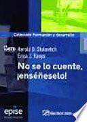 No Se Lo Cuente, Enseñese