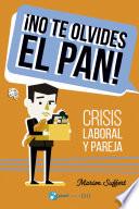 ¡No te olvides el pan!