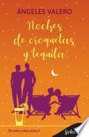 Noches de croquetas y tequila (De amor y otros vicios 4)