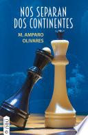 Nos separan dos continentes