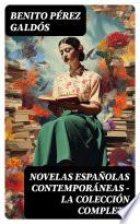 Novelas Españolas Contemporáneas - La Colección Completa