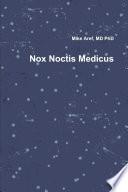 Nox Noctis Medicus